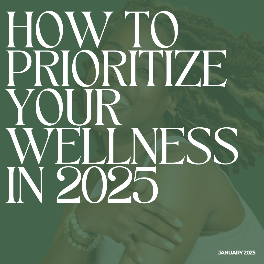 Prioritize Your Wellness in 2025