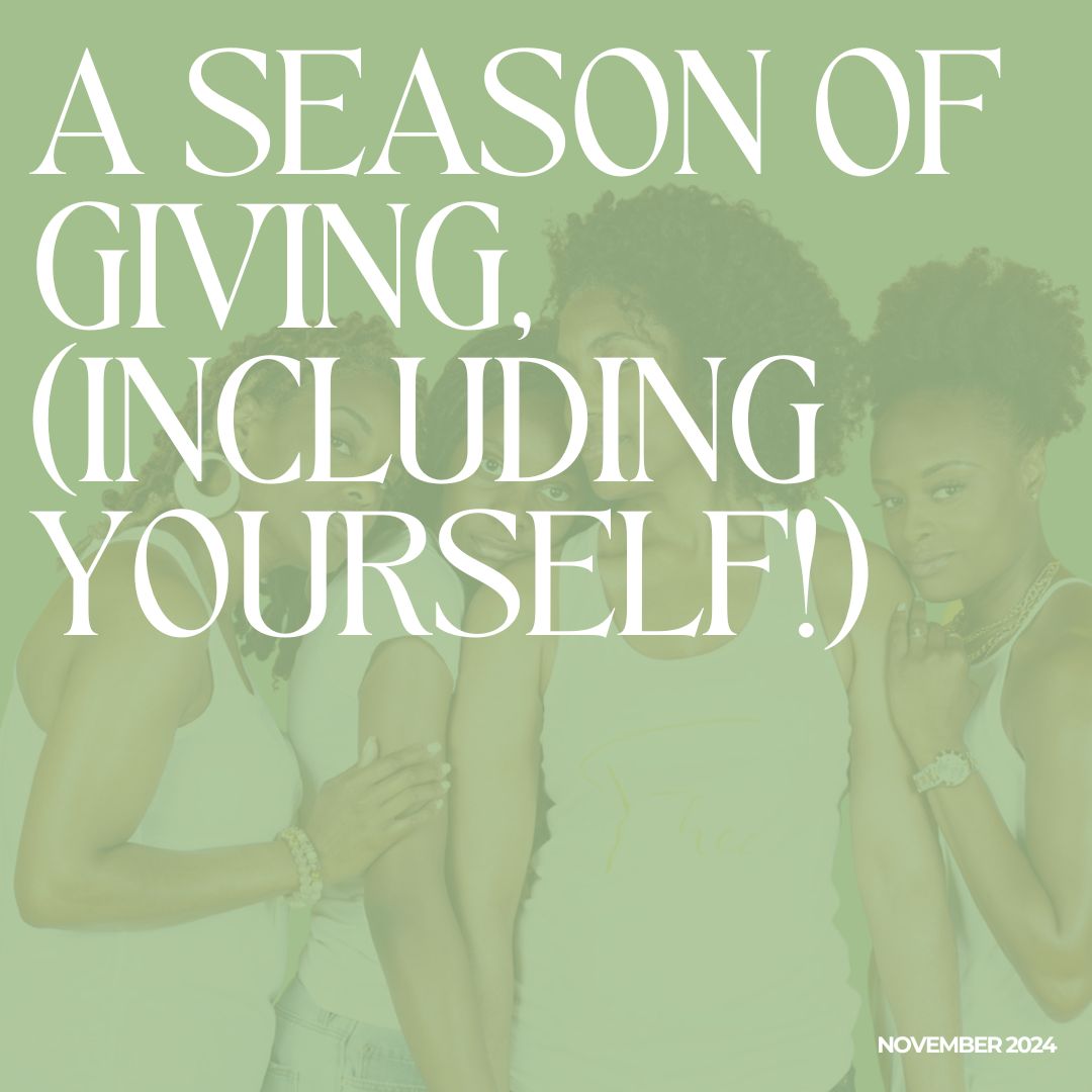 A Season of Giving (to Yourself, Too!)